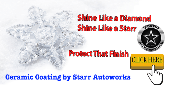 Best Finish Protection *Ceramic Coating by Starr Autoworks